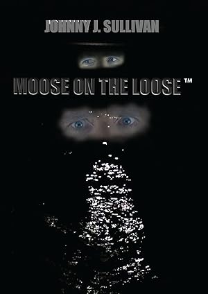 Moose on the Loose