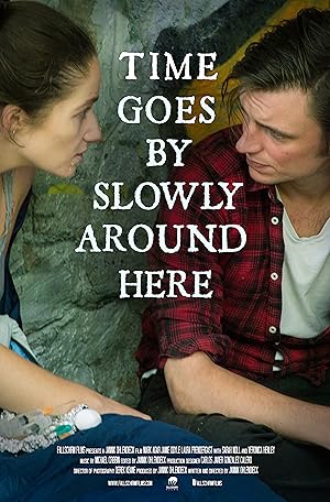 Time Goes by Slowly Around Here