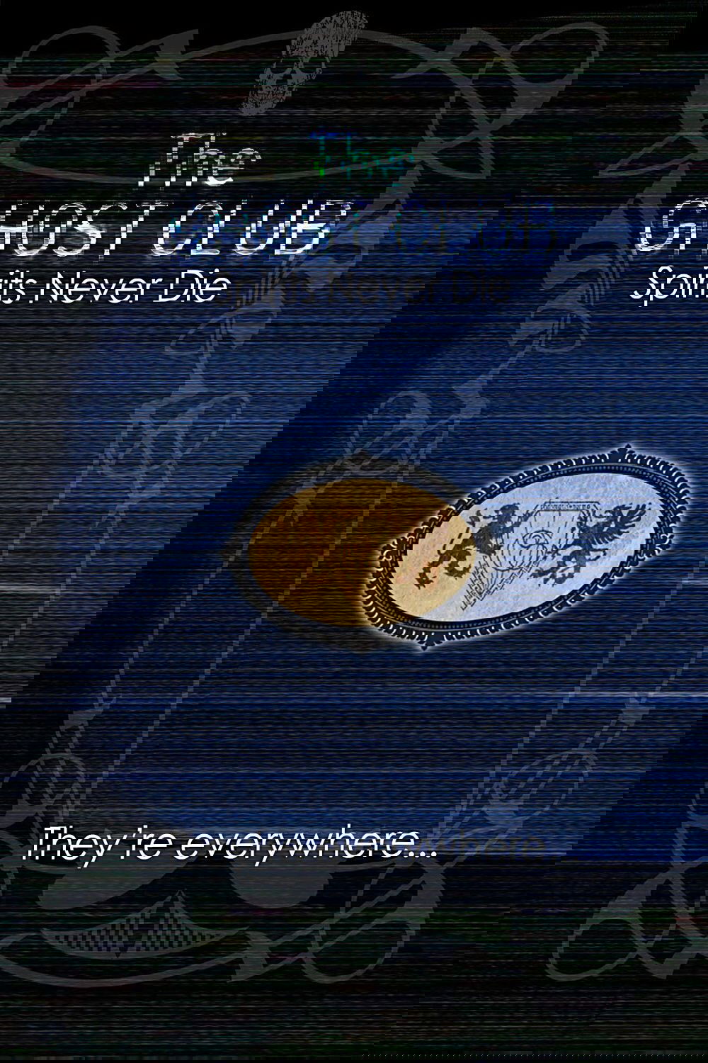 The Ghost Club: Spirits Never Die