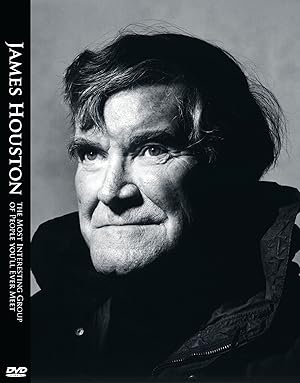 James Houston: The Most Interesting Group of People You'll Ever Meet