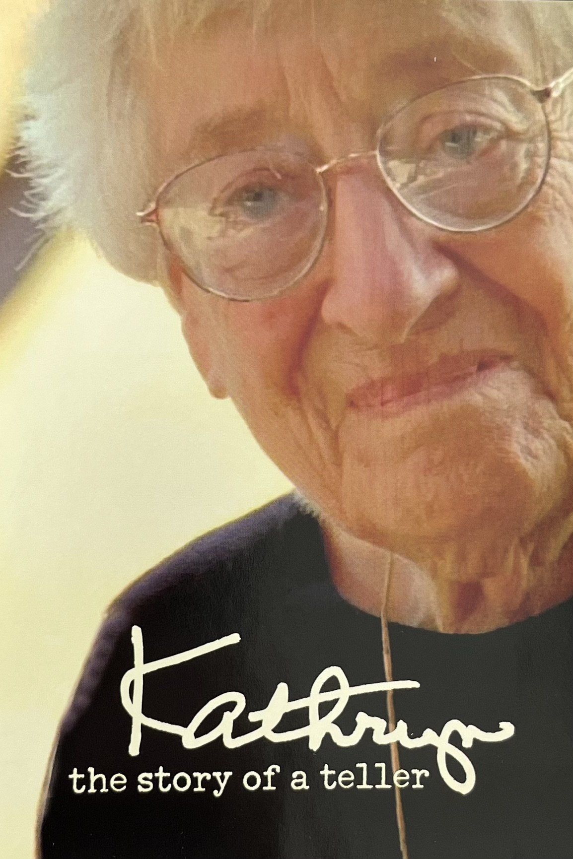 Kathryn, the Story of a Teller