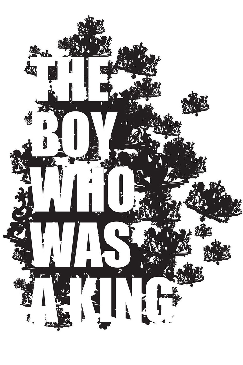 The Boy Who Was a King