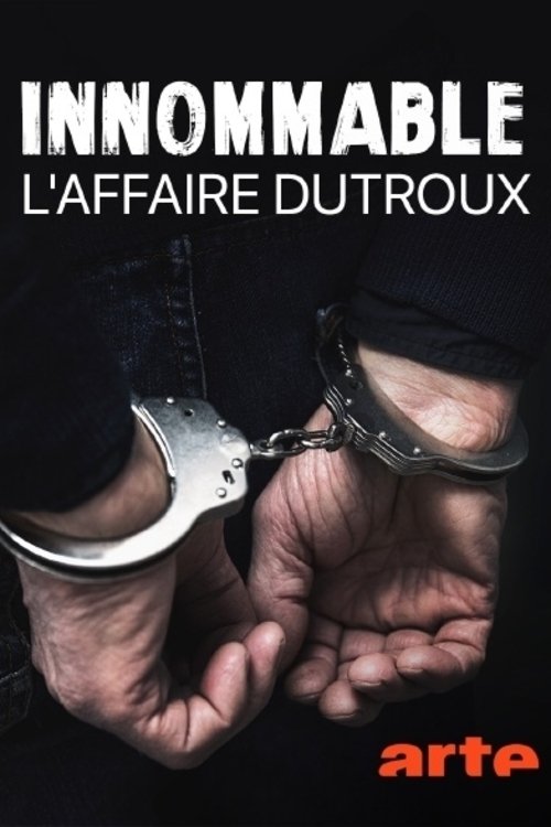 Innommable: L'affaire Dutroux