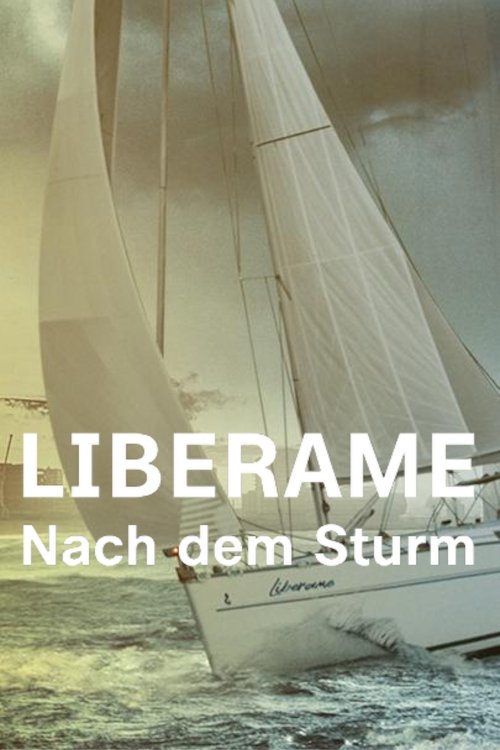 Liberame : Nach dem Sturm