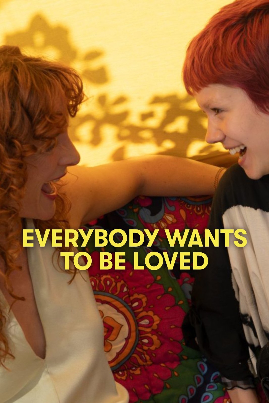 Everybody Wants to Be Loved