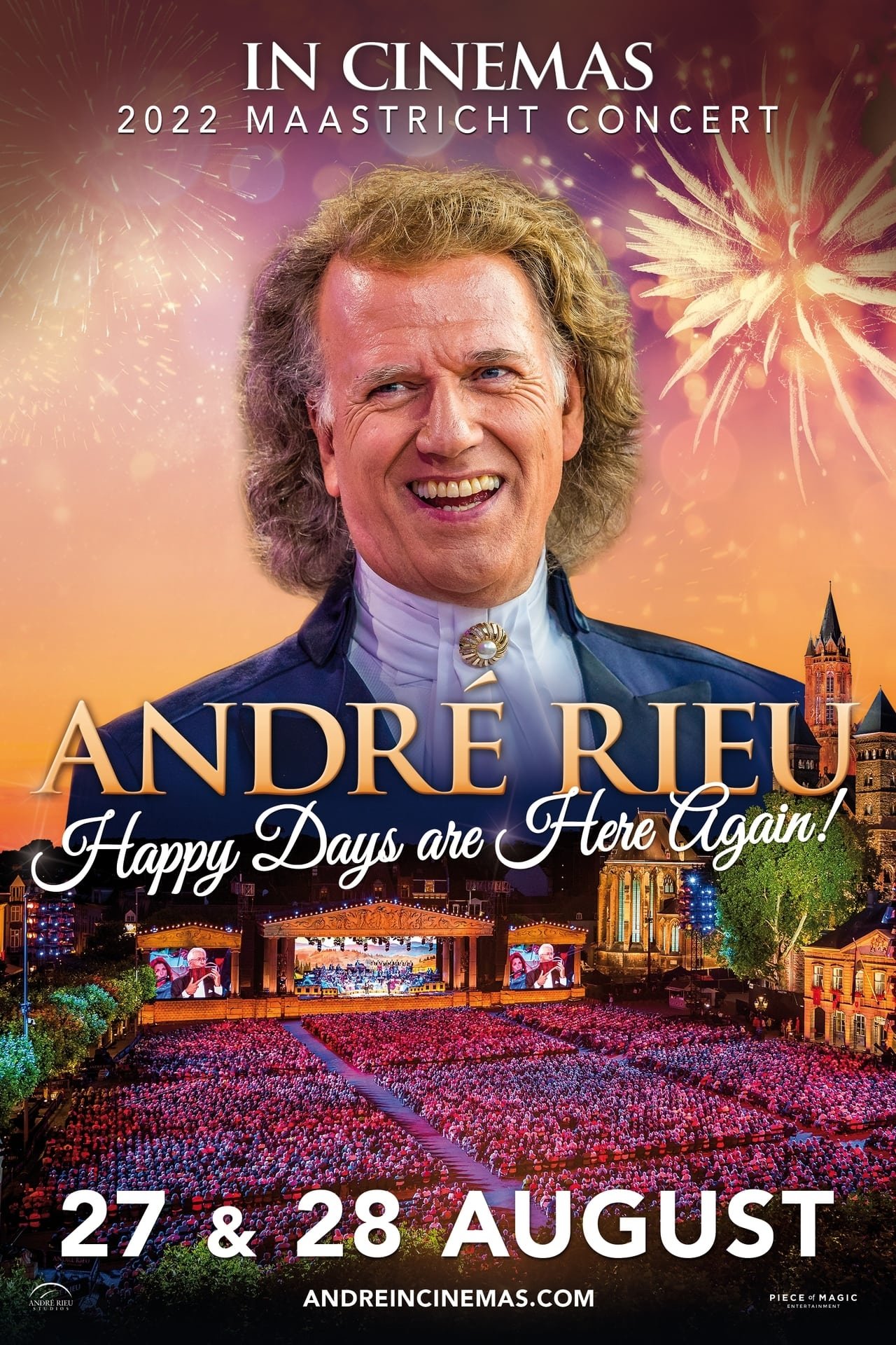 André Rieu's 2022 Maastricht Concert: Happy Days Are Here Again!