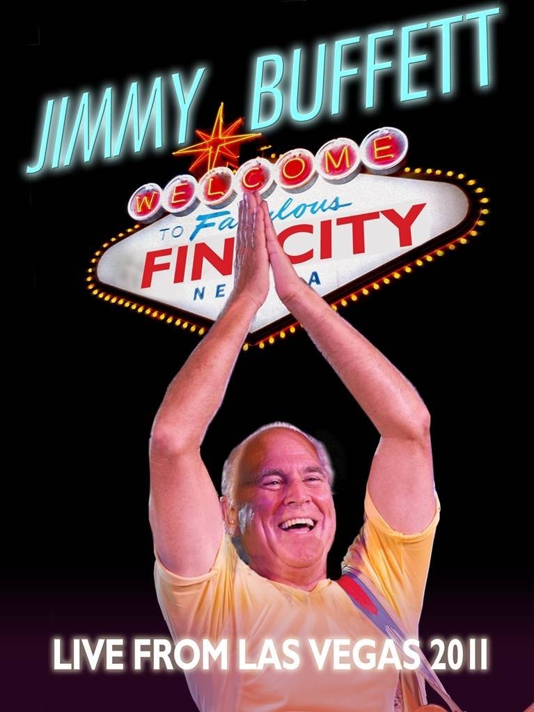 Jimmy Buffett: Welcome to Fin City - Live from Las Vegas 2011