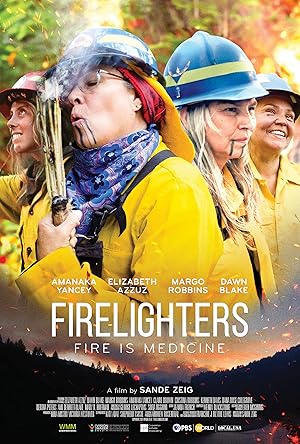 Firelighters: Fire Is Medicine