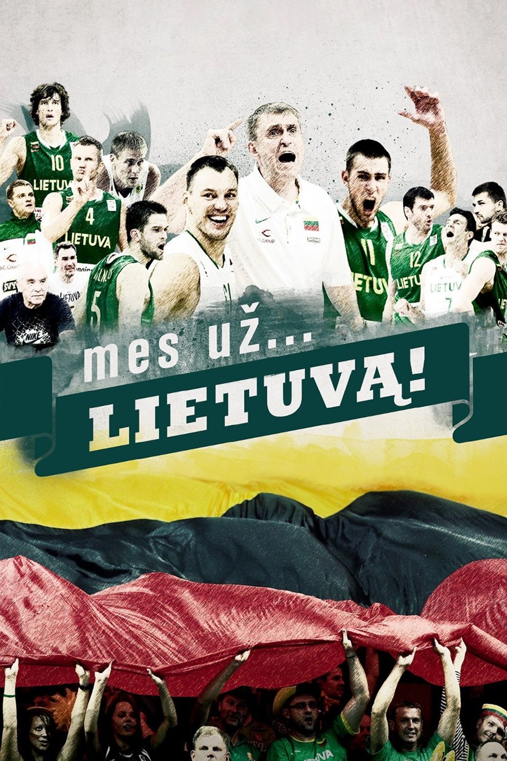 Mes uz... Lietuva!