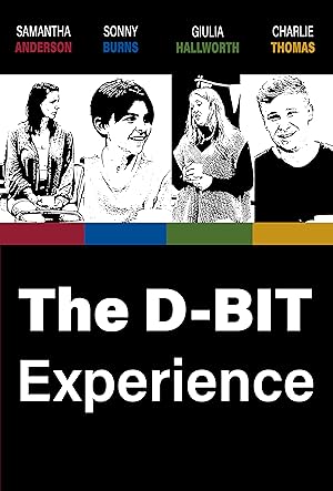 The D-BIT Experience