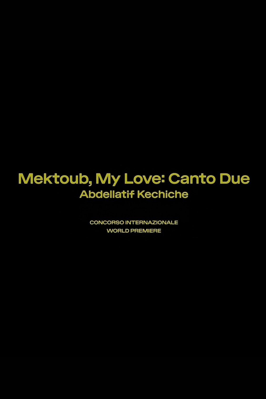 Mektoub, My Love: Canto Due