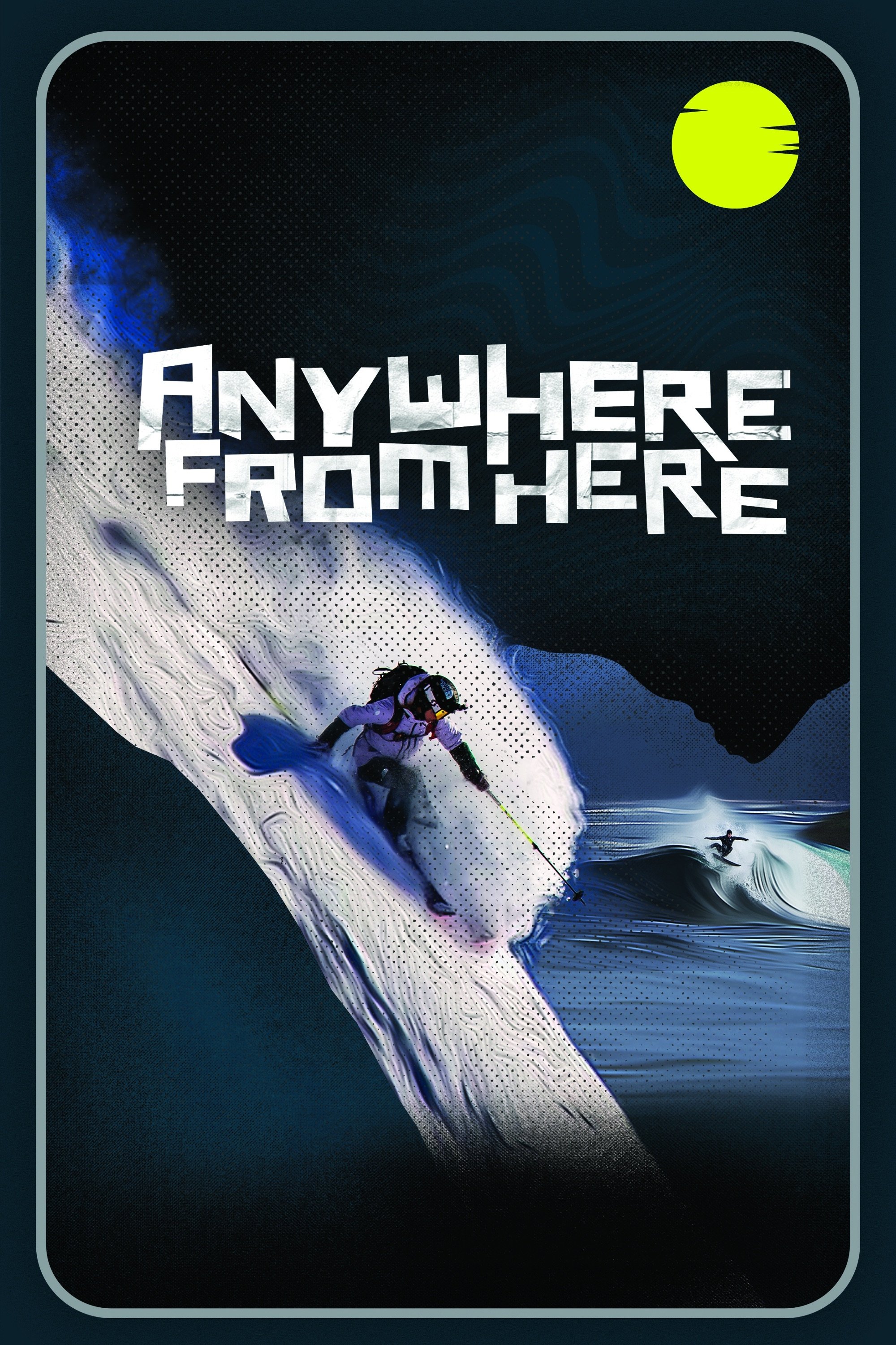 Anywhere from Here