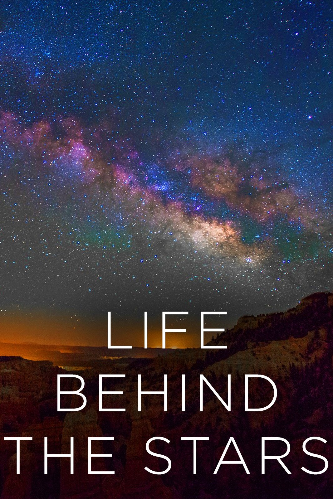 Life Behind the Stars