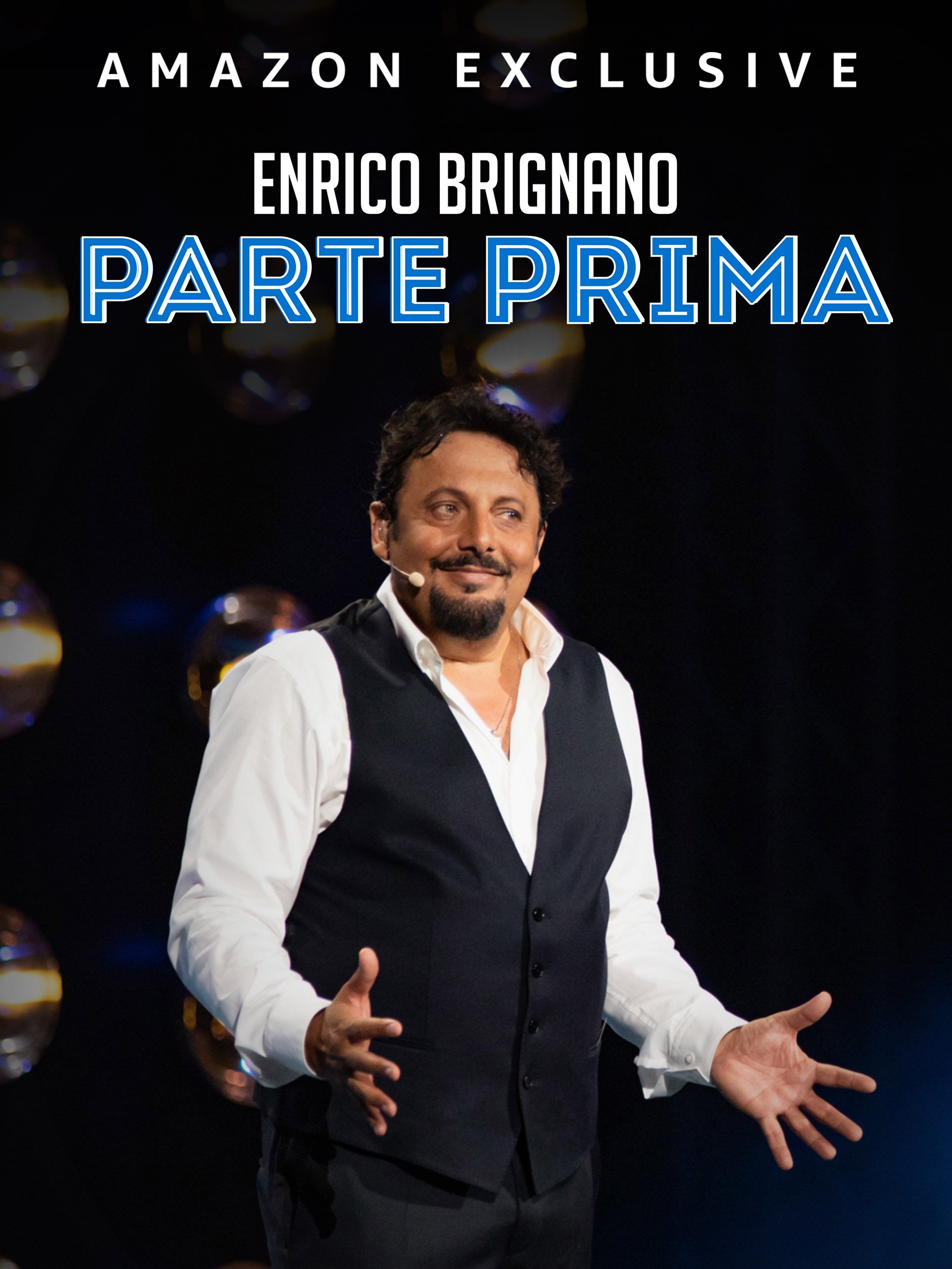 Enrico Brignano: Parte prima