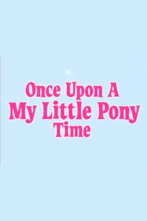 Once Upon a My Little Pony Time: So Many Ways to Play