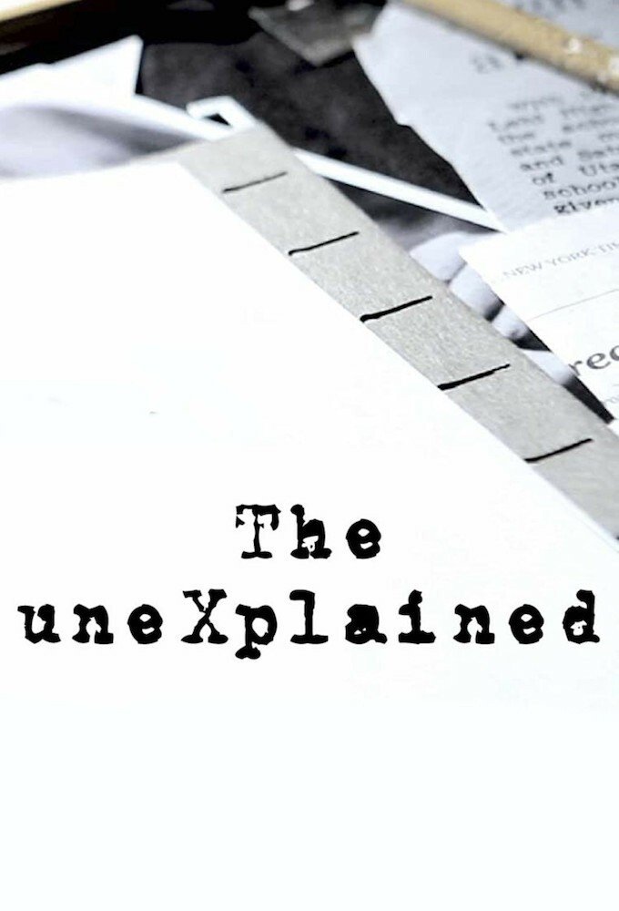 The Unexplained
