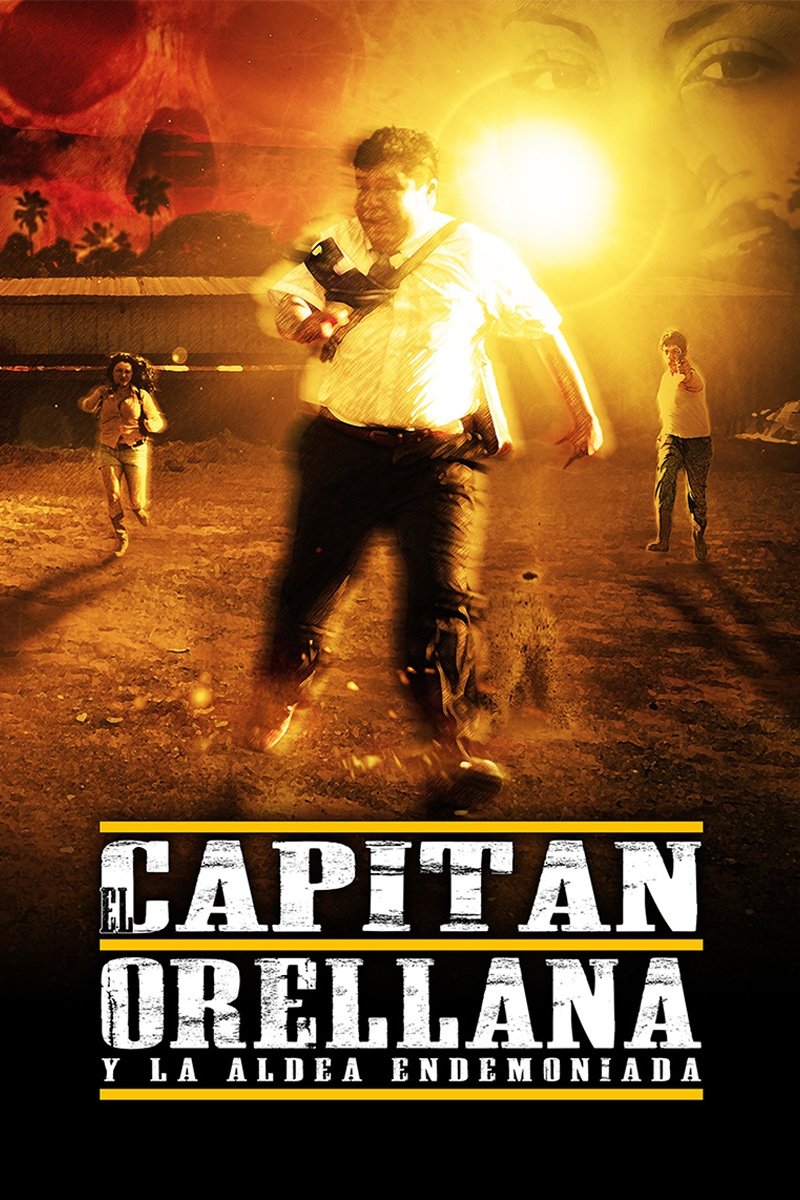 Captain Orellana and the Possessed Village