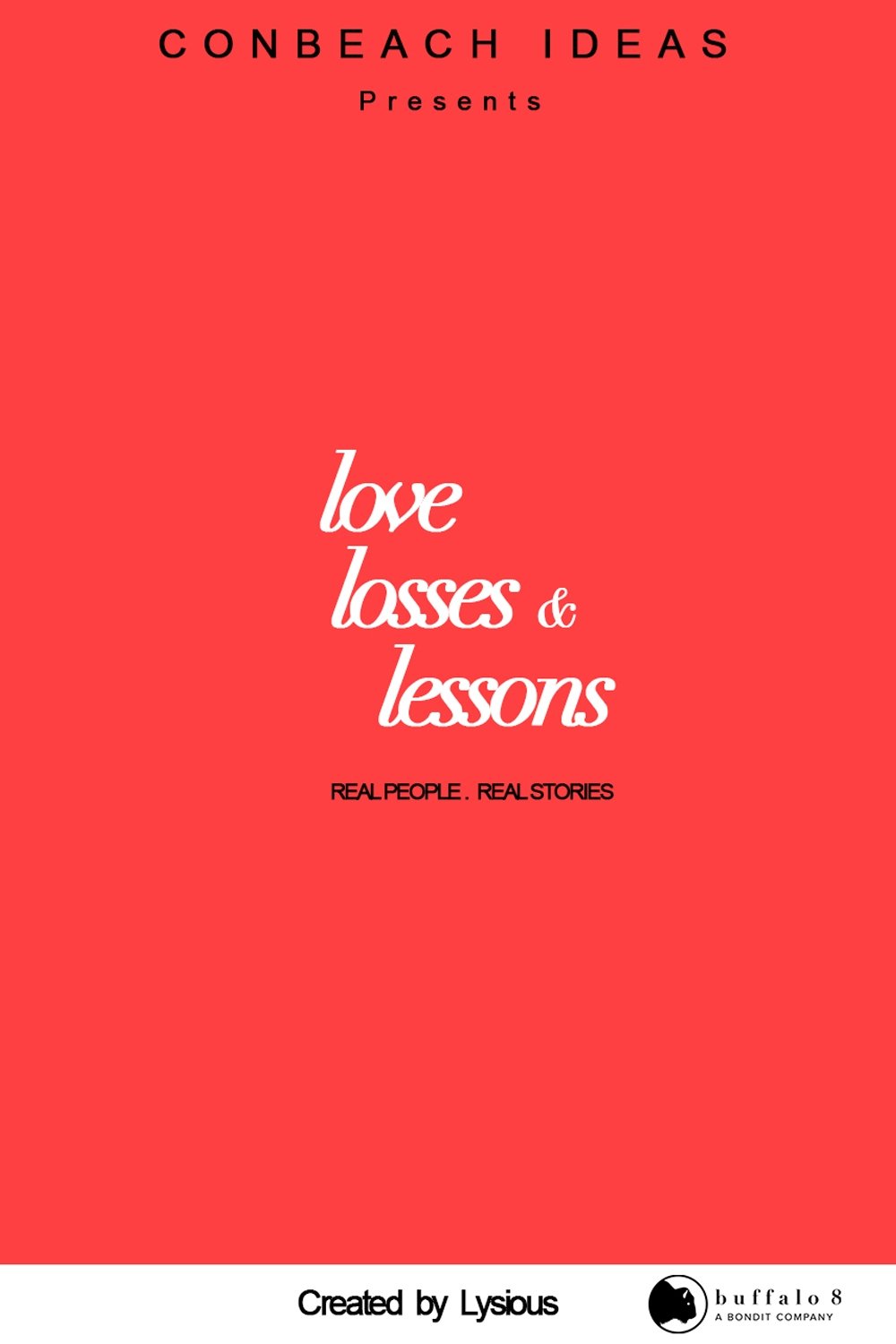 Love, Losses and Lessons