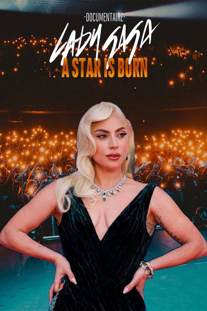 Lady Gaga: A Star Is Born