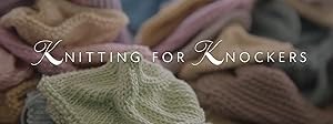 Knitting for Knockers