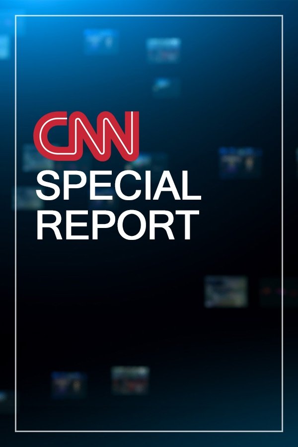 CNN Special Reports