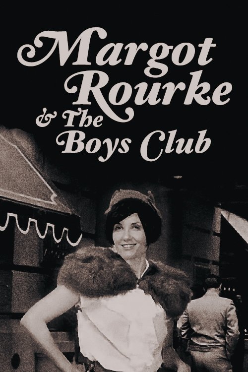 Margot Rourke and the Boys Club