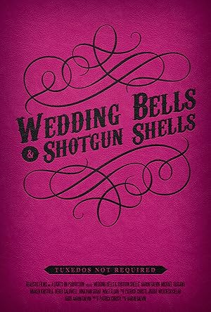 Wedding Bells & Shotgun Shells