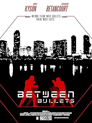Between Bullets