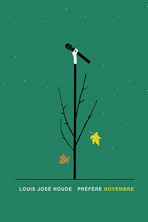 Louis-José Houde: Préfère novembre