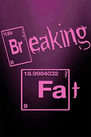 Breaking Fat