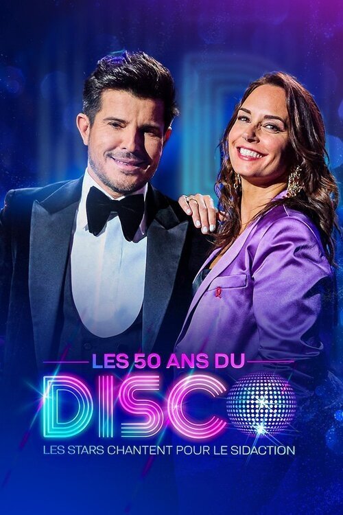 Les 50 ans du Disco - les stars chantent pour le Sidaction