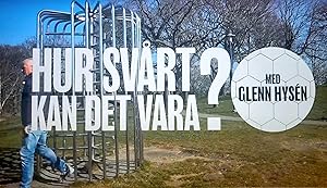 Hur svårt kan det vara, med Glenn Hysén