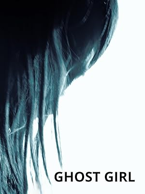 Ghost Girl