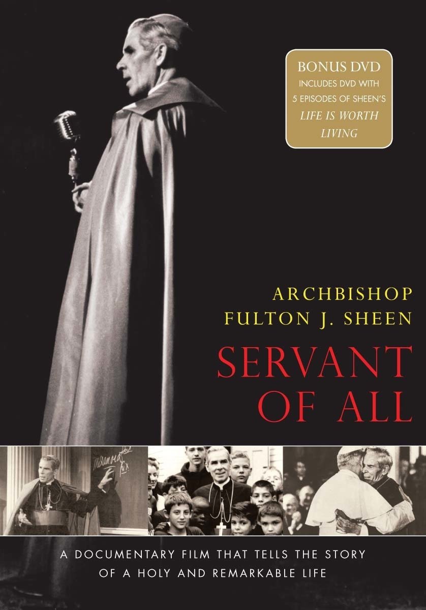 Archbishop Fulton J. Sheen: Servant of All