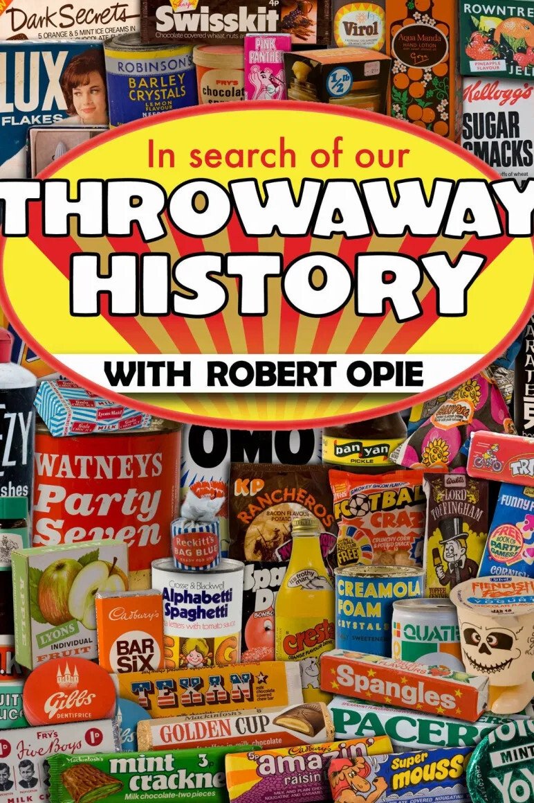 In Search of Our Throwaway History