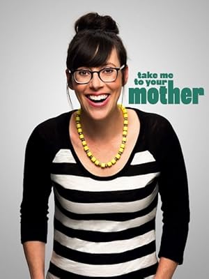 Take Me to Your Mother