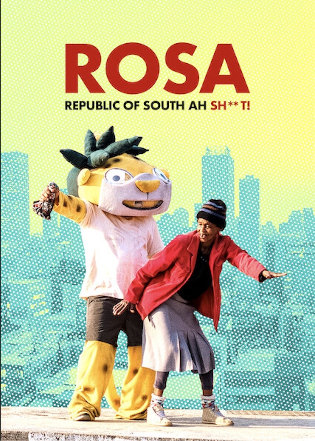 ROSA: Republic of South Ah Sh**t!