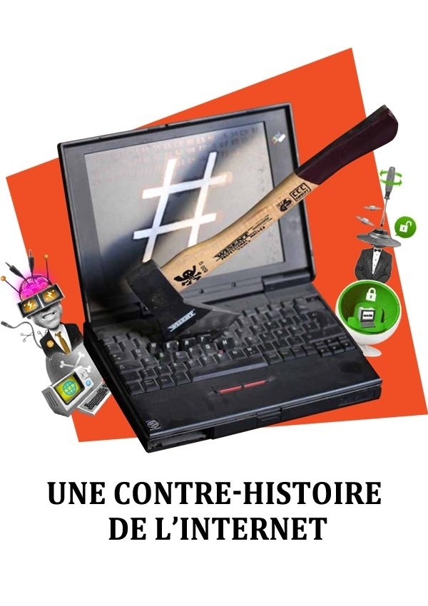 Une contre-histoire de l'Internet