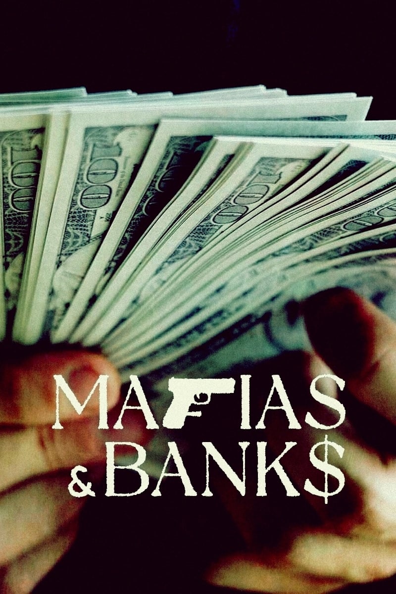 Mafias & Banks