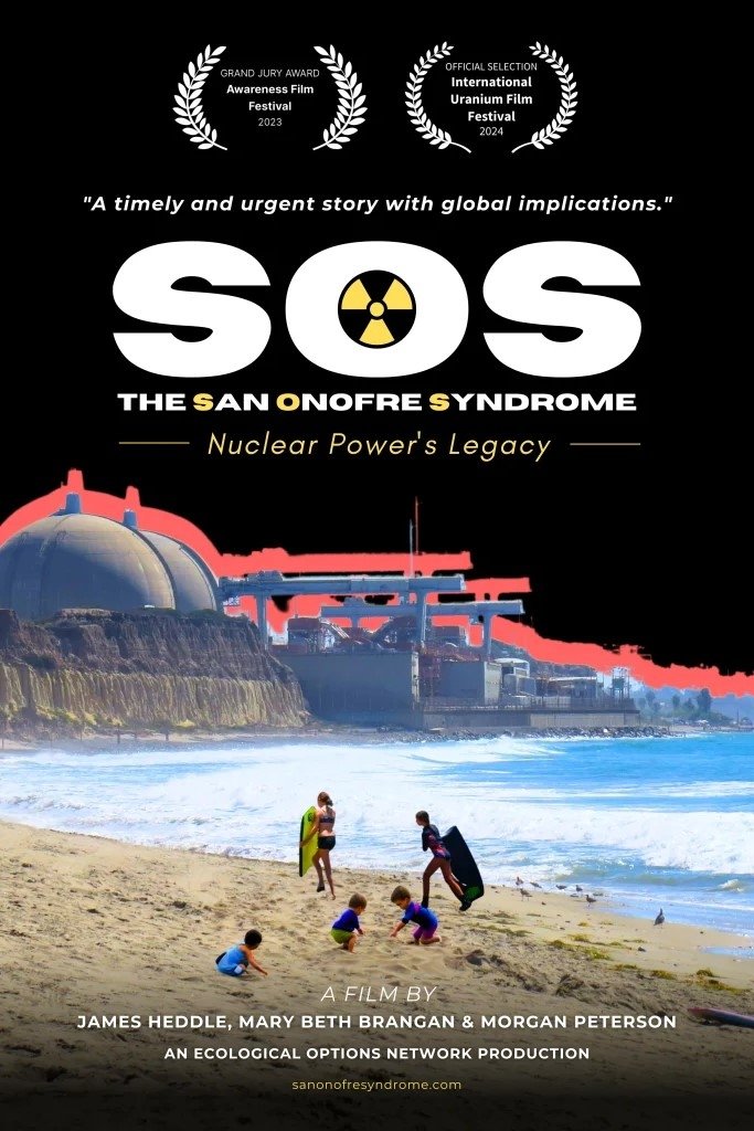 SOS - The San Onofre Syndrome: Nuclear Power's Legacy