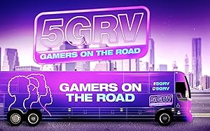 5GRV: Gamers on the Road