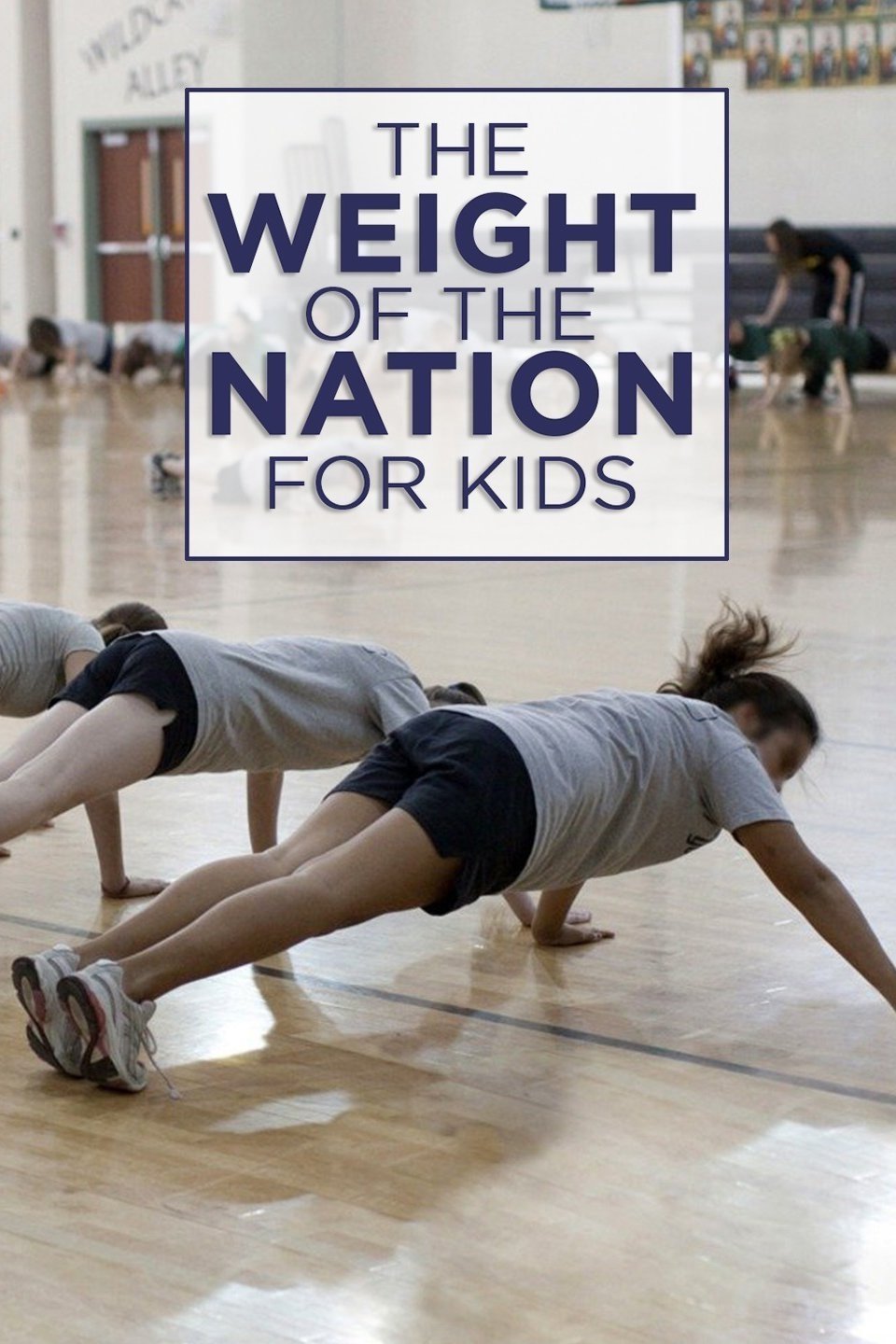 The Weight of the Nation for Kids