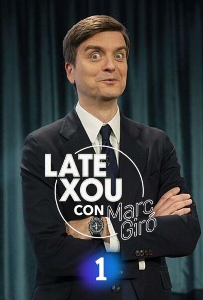 Late Xou amb Marc Giró