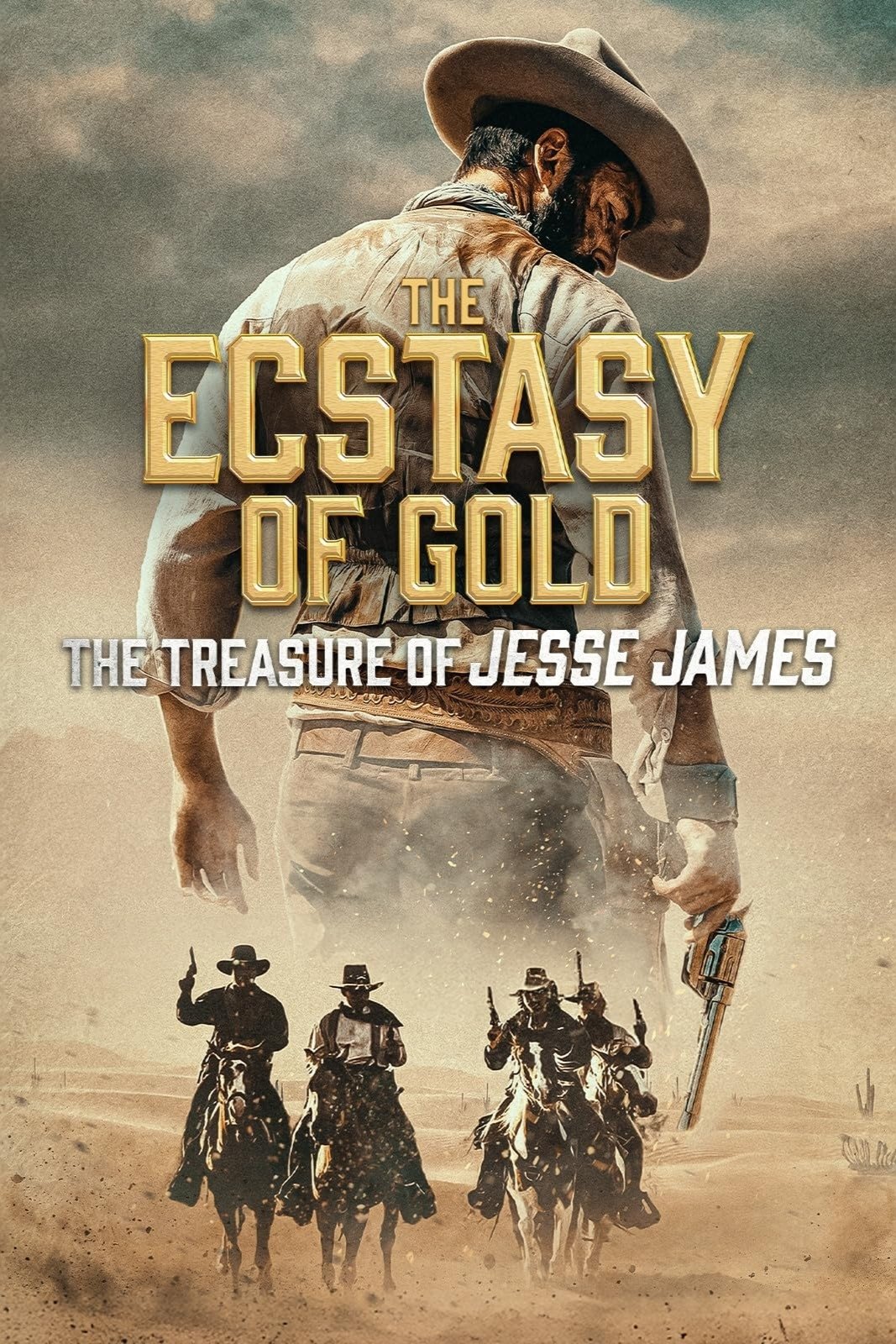 The Ecstasy of Gold: The Treasure of Jesse James