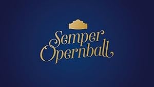 Semperopernball - Die große Ballnacht aus Dresden