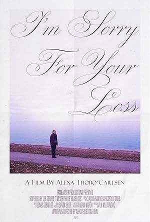 I'm Sorry for Your Loss