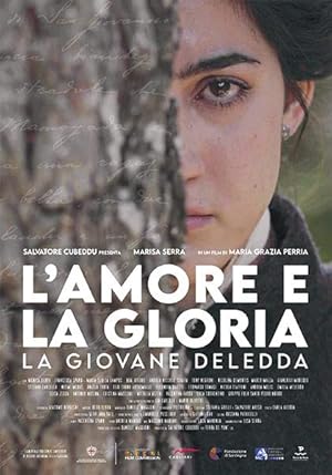 L'amore e la gloria - La giovane Deledda