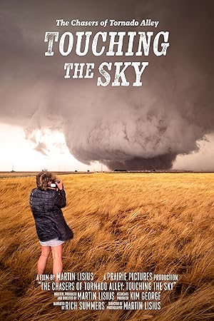 The Chasers of Tornado Alley: Touching the Sky