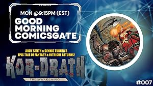 Good Morning ComicsGate!