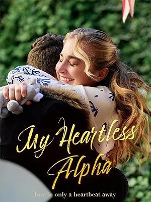 My Heartless Alpha